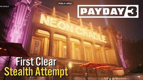 I Tried Solo Stealthing the Nightclub in Payday 3