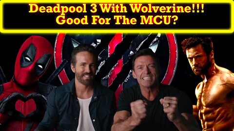 Deadpool 3 Announced With Hugh Jackman's Wolverine! But Will This Save The MCU?
