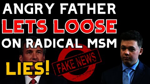Angry Father LETS LOOSE On Radical MSM Lies! NSFW | Rittenhouse | Glenn Youngkin | CRT | Immigration