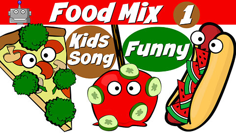 FOOD MIX 1 | FUNNY FOODS| NURSERY RHYMES | SILLY SONGS | KIDS SONGS | SING ALONG