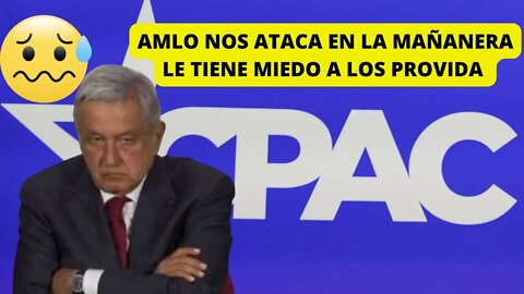 AMLO NOS ATACA EN LA MAÑANERA ARREMETE CONTRA EL EVENTO PRO VIDA, PRO FAMILIA, PRO LIBERTADES CPAC