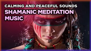 Shamanic Music for Meditation and Background | Nature & Drums Remix