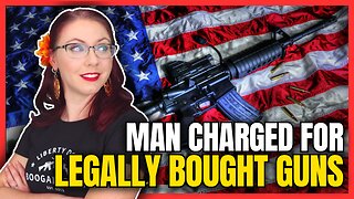 Man Charged for Legally Bought Guns