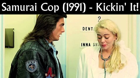 Samurai Cop (1991) - Kickin' It!