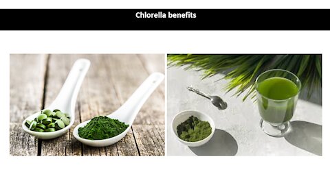 Chlorella Benefits