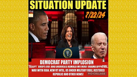 SITUATION UPDATE 7/22/24 - Sleepy Out/Kamala In, War W/Iran! It's Time To Fight, Biden Exposed