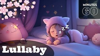 1 Hour of Peaceful Baby Lullabies for Deep Sleep | Sweet Dreams #lullaby #music