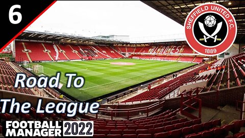 The Top Premier Teams Are To Talented For Us l Sheffield United Ep.6 - Road to the League l FM 22