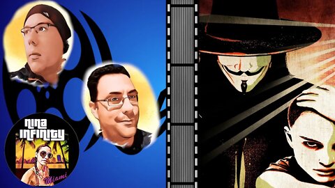 V for Vendetta (2005) The Reel McCoy Podcast ep. 73# Featuring @Nina Infinity