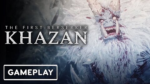 The First Berserker: Khazan - Official First 15 Minutes of Gameplay