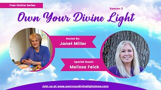 Own Your Divine Light Show Season 3 with Melissa Feick