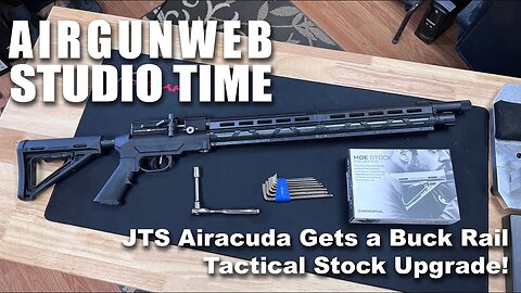 JTS Airacuda Gets a Buck Rail Tactical Stock Upgrade - Affordable Airgun Upgrades!