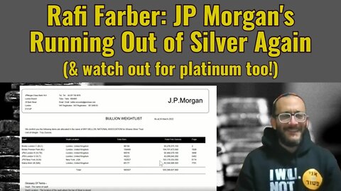 Rafi Farber: JP Morgan's Running Out of Silver Again (& watch out for platinum too!)