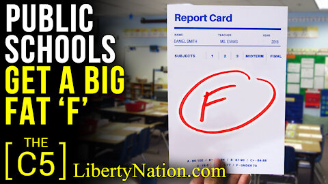 Public Schools Get a Big Fat ‘F’ – C5