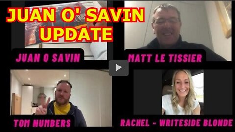 JUAN O SAVIN SITUATION UPDATE: WITH MATT LE TISSIER, TOM NUMBERS, RACHEL WRITESIDE BLONDE