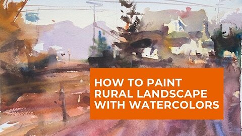 How To: RURAL LANDSCAPES using Watercolor - TUTORIAL!