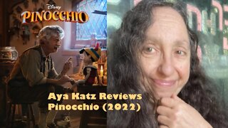 Aya Katz Reviews: Pinocchio (2022)