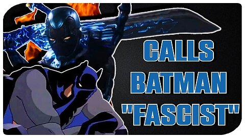 Blue Beetle Trailer Ends With "BATMAN'S A FASCIST"