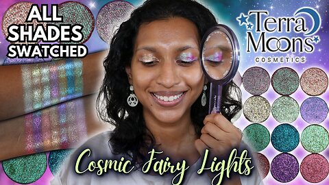 ULTIMATE Guide to Terra Moons Cosmetics COSMIC FAIRY LIGHTS: Review, Swatches & Comparisons