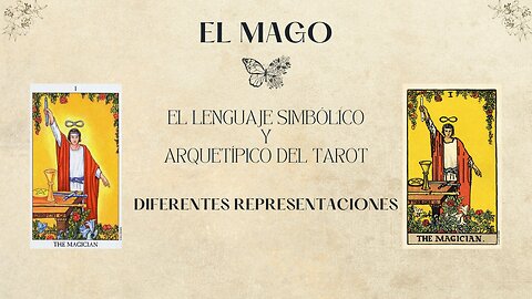 El Mago: Lenguaje Simbólico y arquetípico del Tarot
