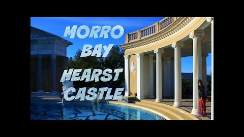 【Travel California】Hearst Castle & Morro Bay In A Day!
