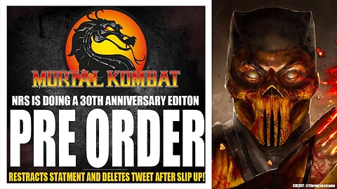 Mortal Kombat 12 Exclusive: 3 VERSIONS OF MK12 , 3OTH ANNIVERSARY EDITION & PRE ORDER GETS LEAKED!!