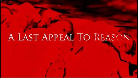 A Last Appeal To Reason - The Rise of Hitler & National Socialism