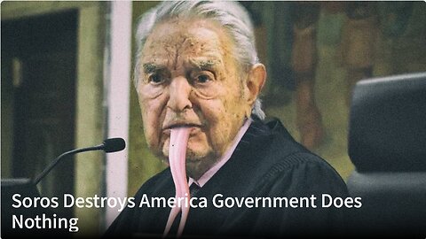George Soros Destroying America & Government Does Nothing