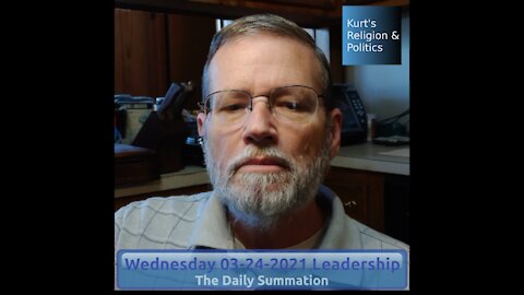 20210324 Leadership - The Daily Summation