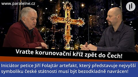 Petice - Vraťte korunovační kříž zpět domů! Náš největší národní artefakt byl odvezen do Německa!