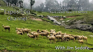 Isaiah 53. the Crucifixion prophecy explained as you never heard it before - Lesson 3