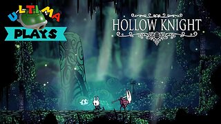 Ultima Plays || Hollow Knight || Stung by Hornet