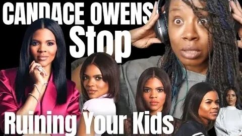 Candace Owens - Stop Ruining Your Kids - { Reaction } - Candace Owens Reaction - REPOST