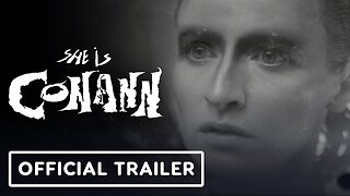 She Is Conann - Official Trailer