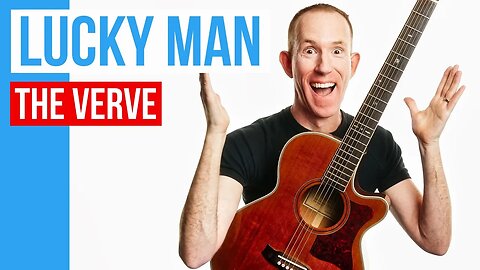 Lucky Man ★ The Verve ★ Acoustic Guitar Lesson [with PDF]