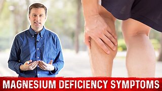 The Top Symptoms of Magnesium Deficiency – Dr. Berg