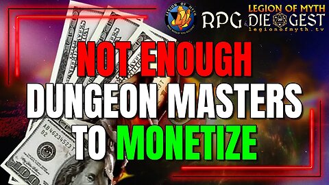 [118-2] - WotC's Dungeon Master 💸 Monetization 💰 Problem