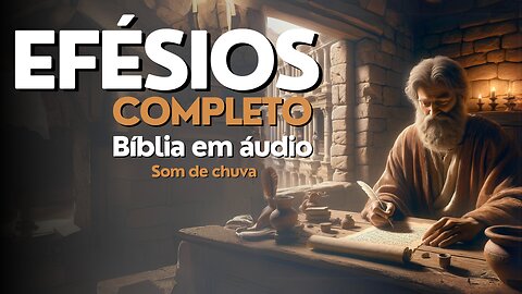 Efésisos - Bíblia em Áudio