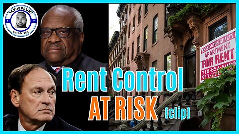 Rent Control At RISK By SCOTUS (clip)