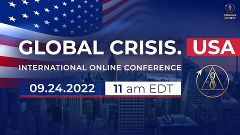 Global Crisis: USA | Online Conference, September 24th, 2022