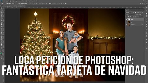 Peticiones locas de Photoshop: Retoca mi tarjeta de Navidad