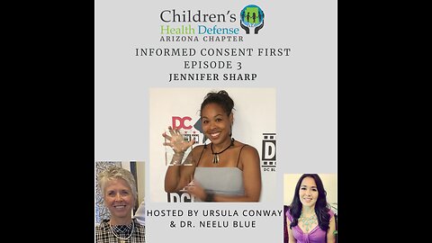 11/01/2023 INFORMED CONSENT FIRST - Episode 3: Jennifer Sharp