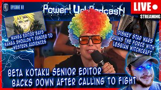 Beta Kotaku Senior Editor Calls For A Fight And Immediately Backs Out! | Power!Up!Podcast! EP 61