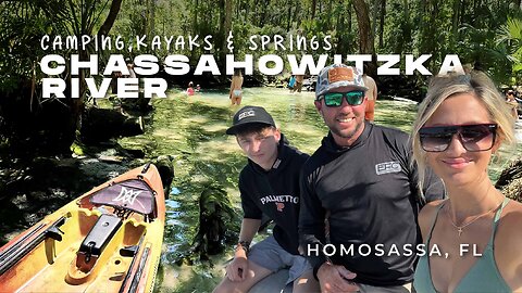 Camping + Kayaking at Chassahowitzka River Springs Homosassa Florida Spring Break Trip 2024