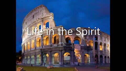 Romans 8:2-4 | LIFE IN THE SPIRIT part 2 | 09/12/21