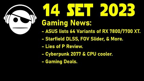 Gaming News | Starfield Hotfix | Lies of P review | Cyberpunk 2077 | Deals | 14 SET 2023