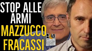 STOP ALLE ARMI: MASSIMO MAZZUCCO con FRANCO FRACASSI