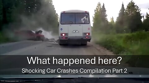 What happened here? Shocking Car Crashes Compilation Part 2