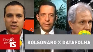 Debate: Bolsonaro x Datafolha