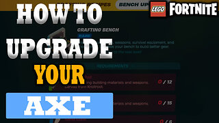 How To Upgrade Your Axe In LEGO Fortnite